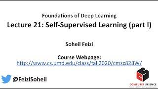 Lecture 21 - Deep Learning Foundations by Soheil Feizi : Self-Supervised/Contrastive Learning