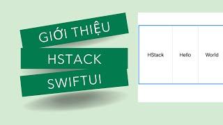 Bài 02: Hướng dẫn cơ bản HStack trong SwiftUI