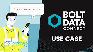 Bolt Data Connect Overview and Use Case