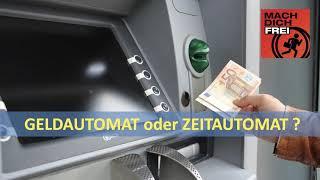 557 - ZEITAUTOMAT oder GELDAUTOMAT ?