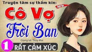 Trốn xem mắt lại được Cô Vợ Trời Ban - Tập 1 - Đọc truyện đêm khuya ngủ ngon