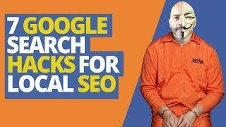 7 Google search hacks to knock the local SEO competition out