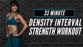 Density Interval strength Workout | 33 Minutes No Equipment