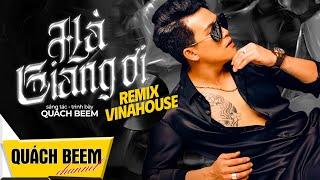 Hà Giang Ơi (Remix Vinahouse) - Quách Beem || Phiên bản cực cháy