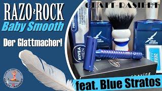 RAZOROCK BABY SMOOTH ║ Der Glattmacher! / Rasierhobel / Nassrasur // GLATT - RASIERT