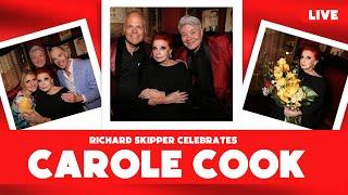 Richard Skipper celebrates Carole Cook