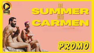 THE SUMMER WITH CARMEN - First Trailer - Peccadillo Pictures