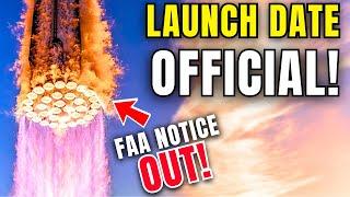 FAA Notice Released: Starship Flight 6 Launch Date CONFIRMED! - Mission Goals Changed