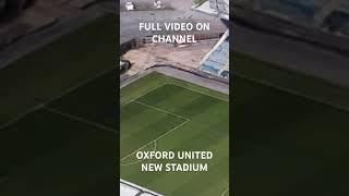 #football #newstadium #stadiumupgrade #oxfordunited