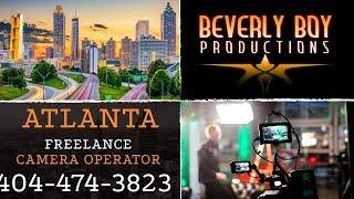 Atlanta Freelance Camera Operator | Beverly Boy