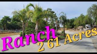 R A N C H  for sale with 2.61 ACres in Perris Ca.325,000