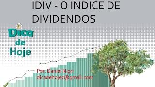 DICA DE HOJE - IDIV, Indice de Dividendos