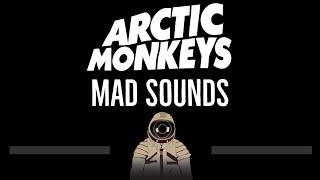 Arctic Monkeys • Mad Sounds (CC)  [Karaoke] [Instrumental Lyrics]