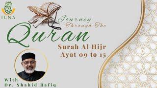 Understanding The Quran | Surah Al-Hijr - 09 to 15 | Dr. Shahid Rafiq