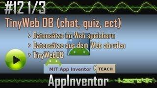 App Inventor Tutorial 12 - TinyWebDB, Datenbank im Web 1/3 [haeretik.com]