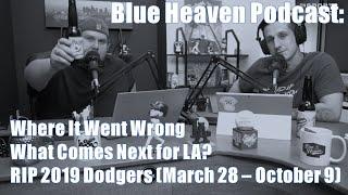 Dodgers Therapy: Emotional Roller Coaster & What's Next? | Blue Heaven Podcast