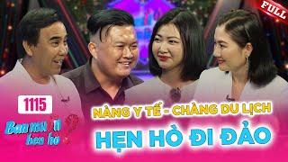 Bạn Muốn Hẹn Hò #1115A | Cô nhân viên y tế xinh đẹp , lần đầu hẹn hò gặp đúng "chân ái"