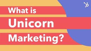 What is Unicorn Marketing