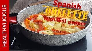 Spanish Omelette Recipe | Healthy Recipe  | Healthylicious