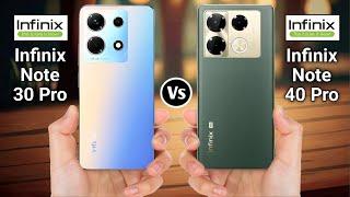 Infinix Note 30 Pro Vs Infinix Note 40 Pro