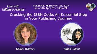 Cracking the ISBN Code: An Essential Step in Your Publishing Journey with Gillian Whitney