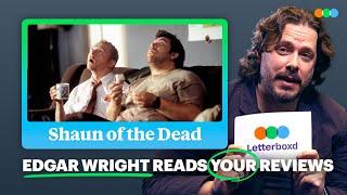 Edgar Wright Reads Your Shaun of the Dead Reviews