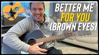 Better Me For You (Brown Eyes) | Max McNown | Easy Beginner Guitar Lesson