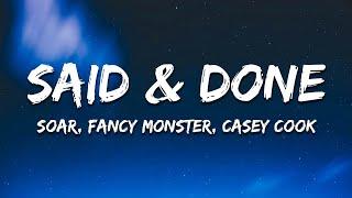 Soar & Fancy Monster - Said & Done (Lyrics) ft. Casey Cook