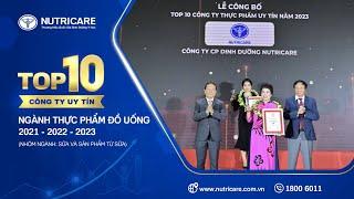 Nutricare lần thứ 3 liên tiếp được vinh danh Top 10 Công ty uy tín ngành Thực phẩm - Đồ uống