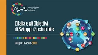 Rapporto ASviS 2019 - L'Italia e gli Obiettivi di Sviluppo Sostenibile (con slide)