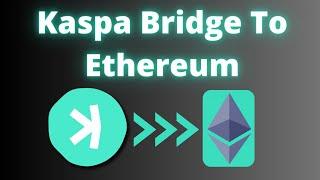 Kaspa Bridge To Ethereum Exists! (wKAS)