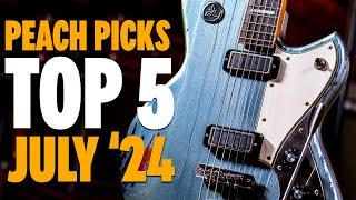 The Top 5 Guitars Of July '24