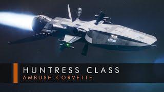 Huntress Class Ambush Corvette | Official Ship Breakdown | The Sojourn