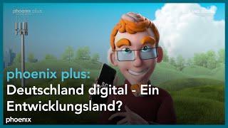 phoenix plus: Deutschland digital - Ein Entwicklungsland?