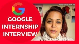 Google internship interview | Tips and tricks