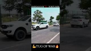 Ford Endeavour vs Toyota Fortuner TUG OF WAR 
