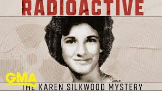 The recent investigation into the Karen Silkwood case