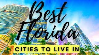 The 5 Best Cities To Live In Florida