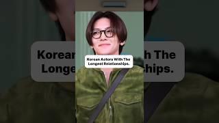 Top Korean Actors with the Longest-Lasting Relationships️ #youtubeshorts