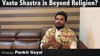 What is Vastu? Logic behind Vastu Shastra ? Acharaya Pankit Goyal