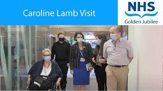 Caroline Lamb visits NHS Golden Jubilee