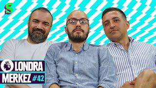 Sezon Finali: Son Orijinal Londra Merkez & Ozan Can’a Veda | Londra Merkez #42