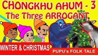 CHONGKHU AHUM-CHRISTMAS & NEW YEAR ( The Three Arrogant)- Episode 3