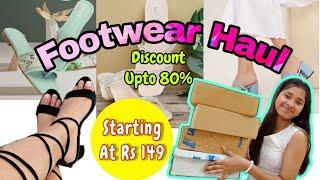 Huge Footwear Haul || Starting With Rs 149 || Upto 80% Discount