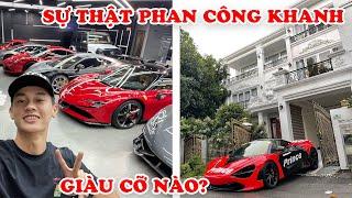 PHAN CÔNG KHANH Giàu Cỡ Nào? 10 Sự Thật Về KHANH SUPPER Tay Buôn Siêu Xe Khét Tiếng Nhất Việt Nam