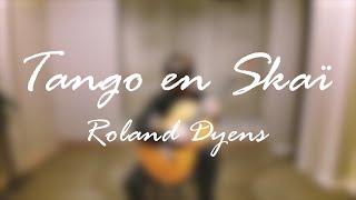 Tango en Skai - Roland DyensㅣPlayed by 박의서 Eueseo Park