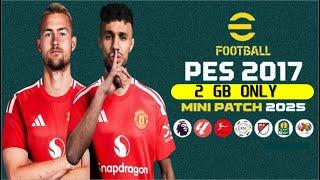 اصغر و افضل باتش تحويل بيس 2017 الى بيس 2025 بحجم صغير 2025 Pes 2017 mini patch