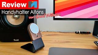 Good Wilhelm Handyhalter "Alfons" vorgestellt