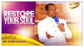 Restore Your Soul | Sermon | Bro Ronnie Makabai