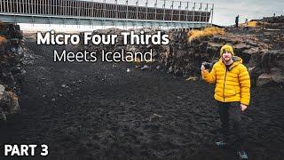 Micro Four Thirds meets Iceland: Crossing Continents